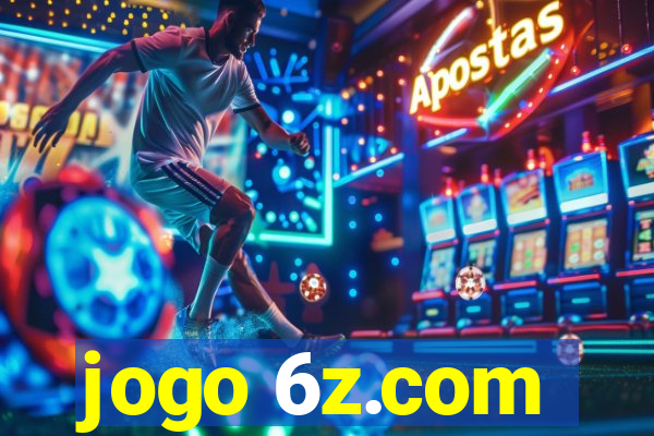 jogo 6z.com